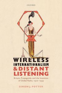 Produktbild: Wireless Internationalism and Distant Listening