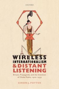 Produktbild: Wireless Internationalism and Distant Listening