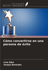 Produktbild: C&oacute;mo convertirse en una persona de &eacute;xito