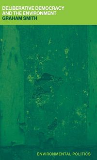 Produktbild: Deliberative Democracy and the Environment