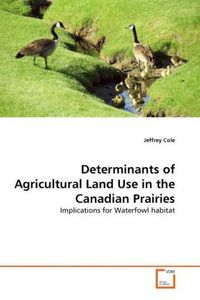 Produktbild: Cole, J: Determinants of Agricultural Land Use in the Canadi