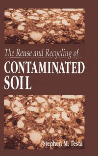 Produktbild: The Reuse and Recycling of Contaminated Soil