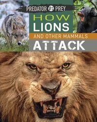 Produktbild: Predator Vs Prey: How Lions and Other Mammals Attack!