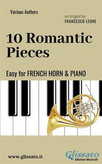 Produktbild: 10 Romantic Pieces - Easy for French Horn and Piano