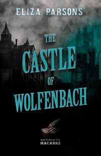 Produktbild: Eliza Parsons' The Castle of Wolfenbach