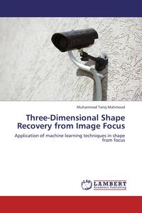 Produktbild: Three-Dimensional Shape Recovery from Image Focus