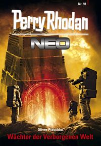 Produktbild: Perry Rhodan Neo 91: W&auml;chter der Verborgenen Welt