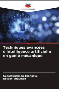 Produktbild: Techniques avanc&eacute;es d'intelligence artificielle en g&eacute;nie m&eacute;canique