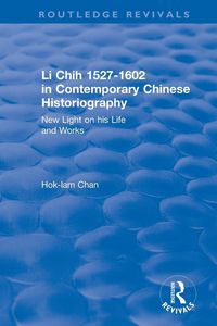 Produktbild: Li Chih 1527-1602 in Contemporary Chinese Historiography