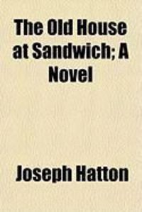 Produktbild: The Old House at Sandwich; A Novel