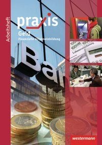 Bild vom Artikel Praxis Wirtschaft. Arbeitsheft. Geld vom Autor Bettina Pulkrabek