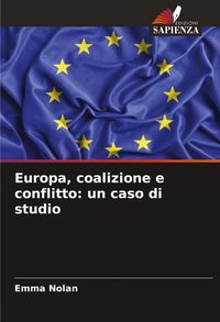 Produktbild: Europa, coalizione e conflitto: un caso di studio