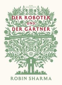 Produktbild: Der Roboter und der G&auml;rtner