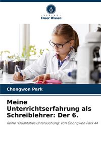 Produktbild: Meine Unterrichtserfahrung als Schreiblehrer: Der 6.