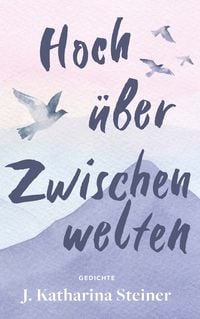 Produktbild: Hoch &uuml;ber Zwischenwelten