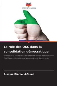 Produktbild: Le r&ocirc;le des OSC dans la consolidation d&eacute;mocratique