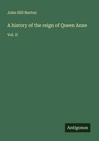 Produktbild: A history of the reign of Queen Anne
