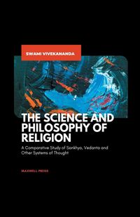 Produktbild: The Science and Philosophy Of Religion