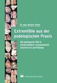 Bild vom Artikel Extremfälle aus der podologischen Praxis vom Autor Norbert Scholz