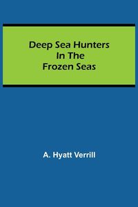 Produktbild: Deep Sea Hunters in the Frozen Seas