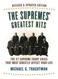 Produktbild: The Supremes' Greatest Hits: The 37 Supreme Court Cases That Most Directly Affect Your Life