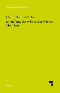 Produktbild: Darstellung der Wissenschaftslehre (1801/1802)
