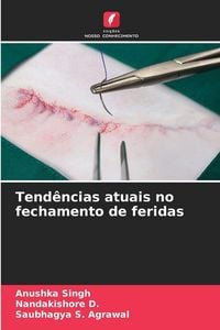 Produktbild: Tend&ecirc;ncias atuais no fechamento de feridas