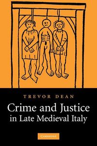 Produktbild: Crime and Justice in Late Medieval Italy