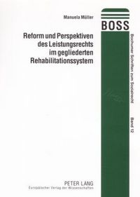 Produktbild: Reform und Perspektiven des Leistungsrechts im gegliederten Rehabilitationssystem