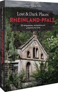 Produktbild: Lost & Dark Places Rheinland-Pfalz
