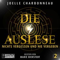 Bild vom Artikel Die Auslese - Nichts vergessen und nie vergeben vom Autor Joelle Charbonneau