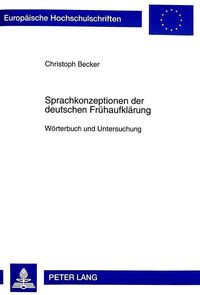 Bild vom Artikel Sprachkonzeptionen der deutschen Frühaufklärung vom Autor Christoph Becker