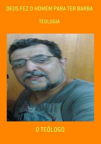 Produktbild: Deus Fez O Homem Para Ter Barba