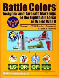 Produktbild: Battle Colors: Insignia and Aircraft Markings of the Eighth Air Force in World War II
