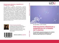 Produktbild: Interacciones el&eacute;ctricas y magn&eacute;ticas en cristales de L-alanina