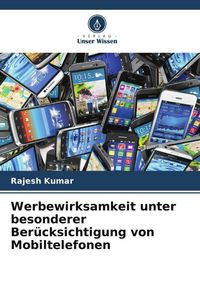 Produktbild: Werbewirksamkeit unter besonderer Ber&uuml;cksichtigung von Mobiltelefonen