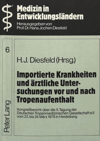 Produktbild: Importierte Krankheiten und &auml;rztliche Untersuchungen vor und nach Tropenaufenthalt