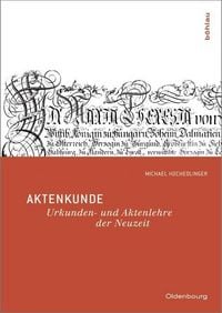 Produktbild: Hochedlinger, M: Aktenkunde