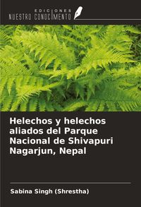Produktbild: Helechos y helechos aliados del Parque Nacional de Shivapuri Nagarjun, Nepal
