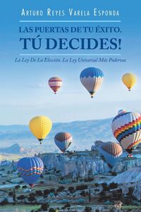 Produktbild: Las Puertas De Tu &Eacute;xito. T&uacute; Decides!