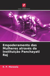 Produktbild: Empoderamento das Mulheres atrav&eacute;s da Institui&ccedil;&atilde;o Panchayati Raj