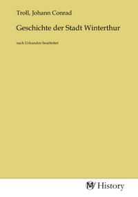 Produktbild: Geschichte der Stadt Winterthur