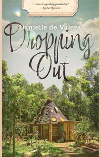 Produktbild: Dropping Out: A Tree Change Novel-in-stories