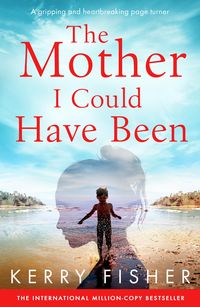 Produktbild: The Mother I Could Have Been
