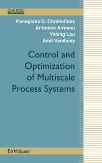 Produktbild: Control and Optimization of Multiscale Process Systems