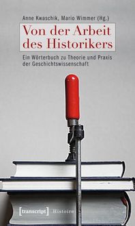 Produktbild: Von der Arbeit des Historikers