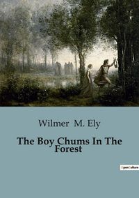 Produktbild: The Boy Chums In The Forest