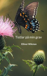 Produktbild: Tistlar p&aring; min grav