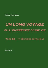 Produktbild: Un long voyage ou L'empreinte d'une vie - tome 22