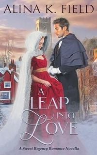 Produktbild: A Leap Into Love: A Sweet Regency Romance Novella